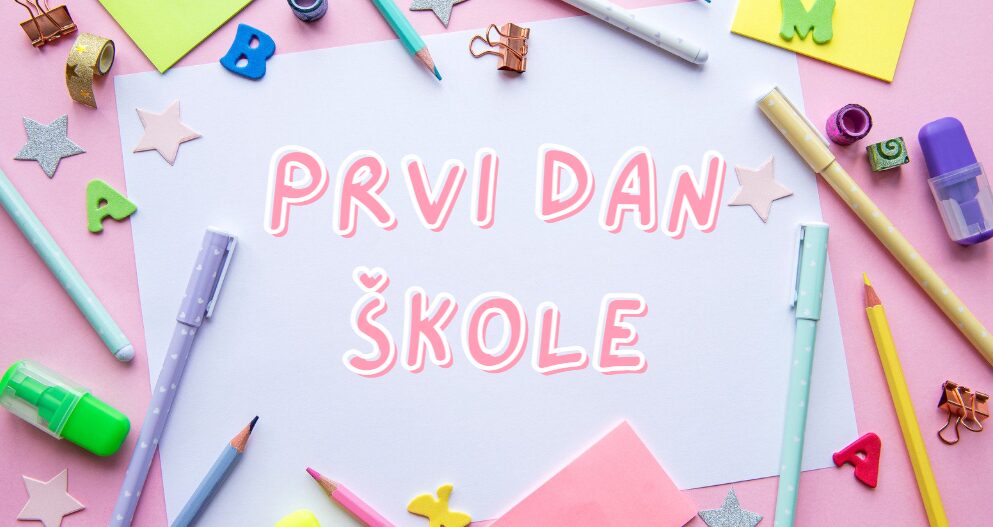 OBAVIJEST O PRVOM DANU ŠKOLE I ORGANIZACIJI NASTAVE