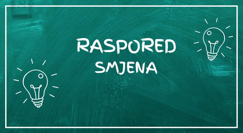 OBAVIJEST O RASPOREDU NASTAVE I POVRATKU U ŠKOLSKE KLUPE