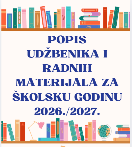 POPIS UDŽBENIKA I RADNIH MATERIJALA ZA ŠKOLSKU GODINU 2026./2027.